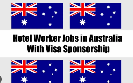 Visa Sponsorship Hotel Worker Jobs in Australia 2025